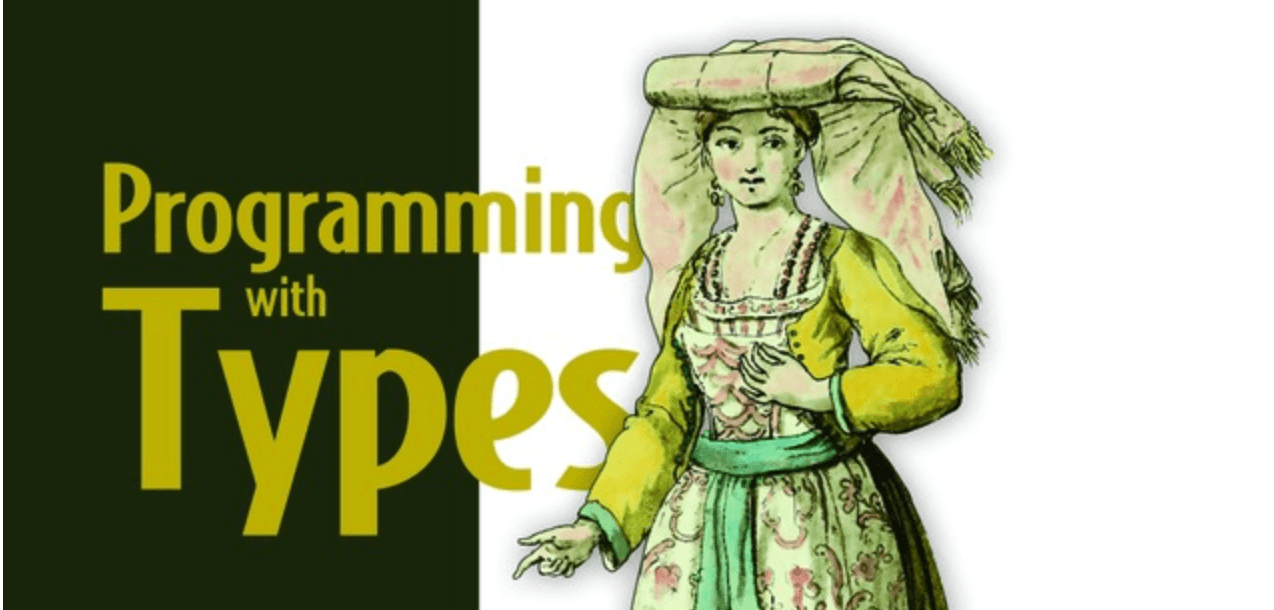 <Programming with Types>随想: Chapter 2. Basic types